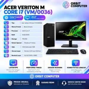 Acer Veriton M VM/0036 i7 16GB 1TB SSD VGA 2GB + Monitor 23.8" FHD TKDN